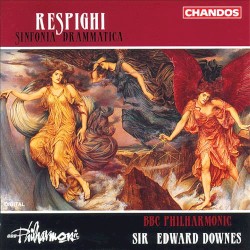 Sinfonia drammatica by Ottorino Respighi ;   BBC Philharmonic ,   Sir Edward Downes