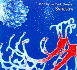 Synastry by Jen Shyu  /   Mark Dresser