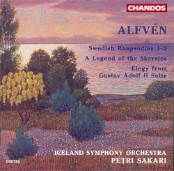 Swedish Rhapsodies nos. 1-3 / A Legend of the Skerries / Elegy from the Gustav Adolf II Suite by Hugo Alfvén ;   Iceland Symphony Orchestra ,   Petri Sakari