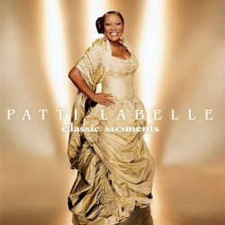 Classic Moments by Patti LaBelle