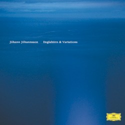 Englabörn & Variations by Jóhann Jóhannsson