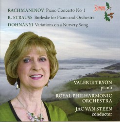 Rachmaninov: Piano Concerto no. 1 / R. Strauss: Burleske for Piano and Orchestra / Dohnányi: Variations on a Nursery Song by Rachmaninov ,   R. Strauss ,   Dohnányi ;   Valerie Tryon ,   Royal Philharmonic Orchestra ,   Jac van Steen