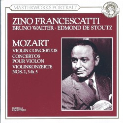 Violin Concertos nos. 2, 3, 5 by Mozart ;   Zino Francescatti ,   Bruno Walter ,   Edmond de Stoutz