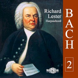 Works for Harpsichord, Vol. 2 by Johann Sebastian Bach ;   Richard Lester