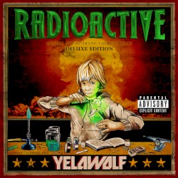 Radioactive by Yelawolf