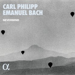Carl Philipp Emanuel Bach by Carl Philipp Emanuel Bach ;   Nevermind