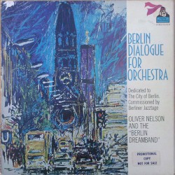 Berlin Dialogue for Orchestra by Oliver Nelson