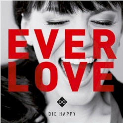 Everlove by Die Happy