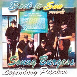 Back to Sun Records by Sonny Burgess  &   The Legendary Pacers