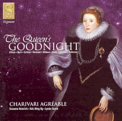 The Queen’s Goodnight by Charivari Agréable