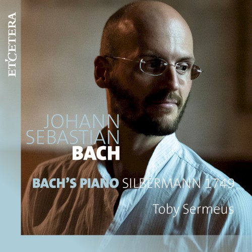 Bach’s Piano Silbermann 1749