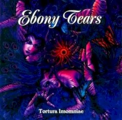 Tortura Insomniae by Ebony Tears
