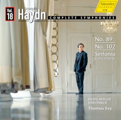 Complete Symphonies, Vol. 18: No. 89 / No. 102 / Sinfonia concertante by Joseph Haydn ;   Heidelberger Sinfoniker ,   Thomas Fey