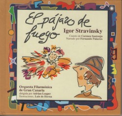 El pájaro de fuego by Игорь Фёдорович Стравинский ,   Orquesta Filarmónica de Gran Canaria  &   Adrian Leaper