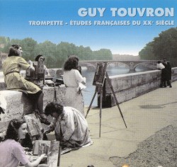 Trompette : Études françaises du XXe siècle by Guy Touvron