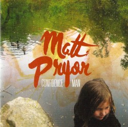 Confidence Man by Matt Pryor