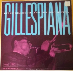 Gillespiana by Dizzy Gillespie