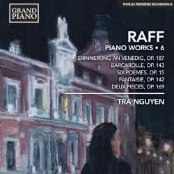 Piano Works • 6 by Raff ;   Tra Nguyen