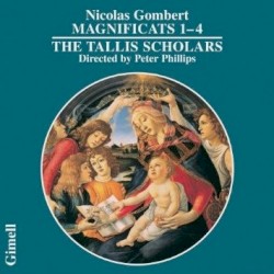 Magnificats 1-4 by Nicolas Gombert ;   The Tallis Scholars ,   Peter Phillips