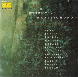 The Essential Harpsichord by Arne ,   JS Bach ,   Handel ,   WF Bach ,   Mozart ,   Paradies ,   Scarlatti ,   Couperin ,   Balbastre ,   Daquin ,   Duphly ,   Rameau ;   Virginia Black