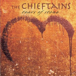 Tears of Stone by The Chieftains