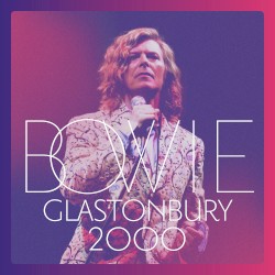 Glastonbury 2000 by David Bowie