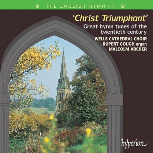 The English Hymn 1: Christ Triumphant