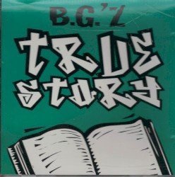 True Story by B’G’z
