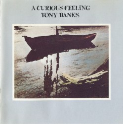 A Curious Feeling by Tony Banks