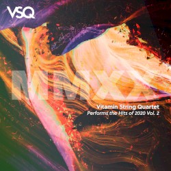 VSQ Performs the Hits of 2020, Vol. 2 by Vitamin String Quartet