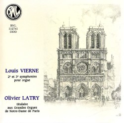 2e et 3e symphonies pour orgue by Louis Vierne ;   Olivier Latry