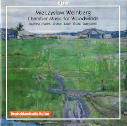 Chamber Music for Woodwinds by Mieczysław Weinberg ;   Blumina ,   Fuchs ,   Wiese ,   Baier ,   Guez ,   Jungwirth
