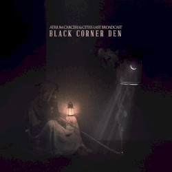 Black Corner Den by Atrium Carceri  &   Cities Last Broadcast