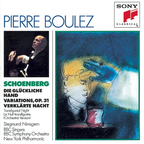 Glückliche Hand / Variations / Verklärte Nacht (Pierre Boulez)