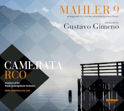 Symphony No. 9 by Gustav Mahler ;   Camerata RCO ;   Gustavo Gimeno