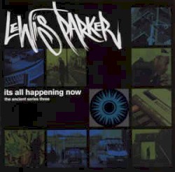Its All Happening Now by Lewis Parker
