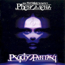 Psycho Fantasy by Tom Galley , the creator of   Phenomena