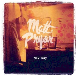 May Day by Matt Pryor