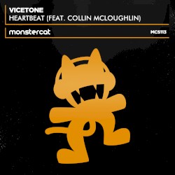 Heartbeat by Vicetone  feat.   Collin McLoughlin
