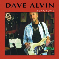 Ashgrove by Dave Alvin