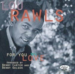 For You My Love by Lou Rawls