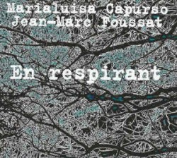 En Respirant by Marialuisa Capurso  &   Jean-Marc Foussat