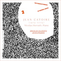 The Complete Piano Music, Vol. 2 by Jean Catoire ,   Nicolas Horvath