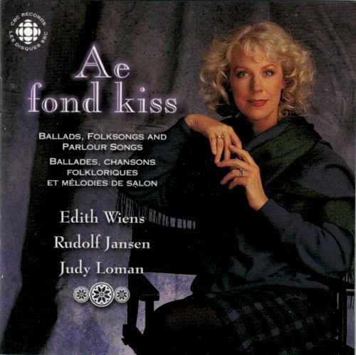 Ae fond kiss: Ballads, Folksongs and Parlour Songs