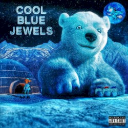 Cool Blue Jewels by RiFF RAFF  &   DJ Afterthought