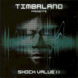 Shock Value II by Timbaland
