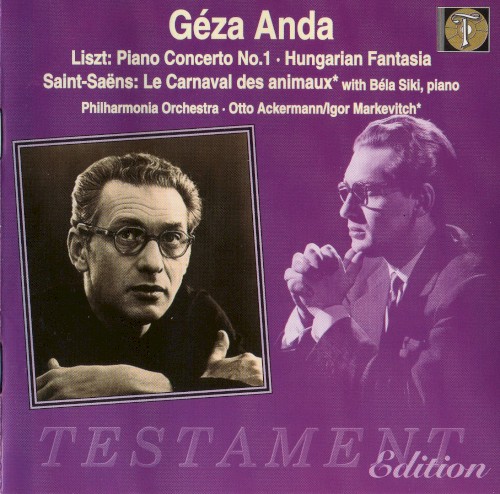 Liszt: Piano Concerto no. 1 / Hungarian Fantasia / Saint‐Saëns: Le Carnaval des Animaux