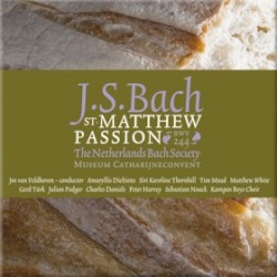 St. Matthew Passion, BWV 244 by J. S. Bach ;   De Nederlandse Bachvereniging