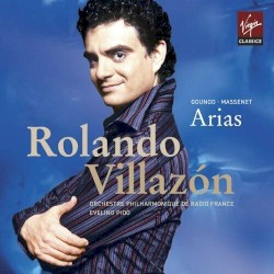 Arias by Gounod ,   Massenet ;   Rolando Villazón ,   Orchestre philharmonique de Radio France ,   Evelino Pidò