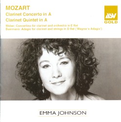 Mozart: Clarinet Concerto in A / Clarinet Quintet in A / Weber: Concertino for Clarinet and Orchestra in E-flat / Baermann: Adagio for Clarinet and Strings in D-flat "Wagner’s Adagio" by Mozart ,   Weber ,   Baermann ;   Emma Johnson